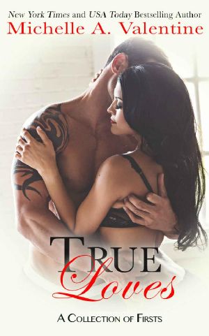 [True Loves 01] • True Loves (A Collection of Firsts)